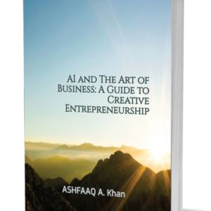 AI and The Art of Business: A Guide to Creative Entrepreneurship